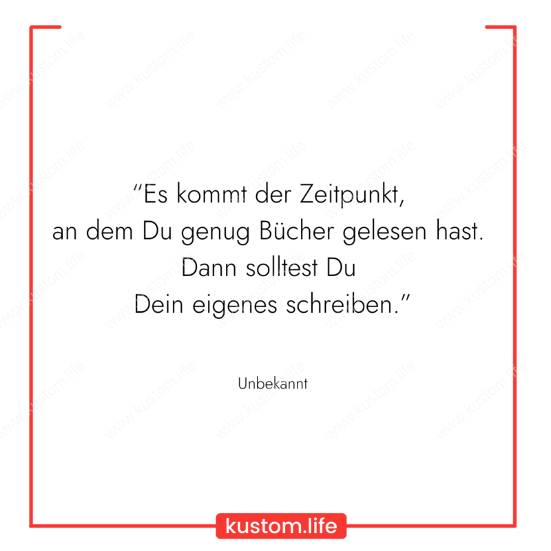Zitat: Es kommt der Zeitpunkt an dem Du genug Bücher gelesen hast.