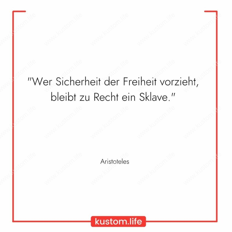 Zitat Wer Sicherheit Der Freiheit Vorzieht Bleibt Zurecht Ein Sklave Aristoteles